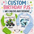 Custom Personalised Birthday when in wake up pjs