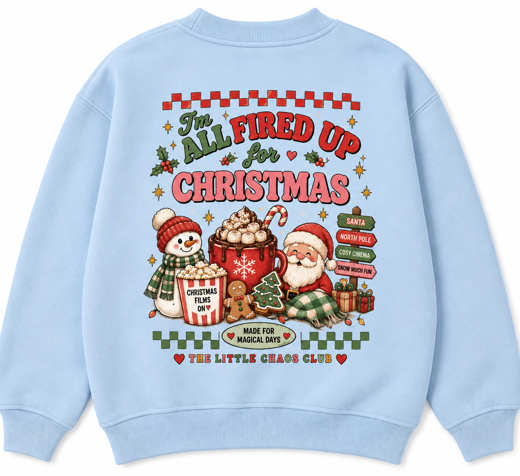 I’m All Fired Up for Christmas T shirt, jumper or hoodie