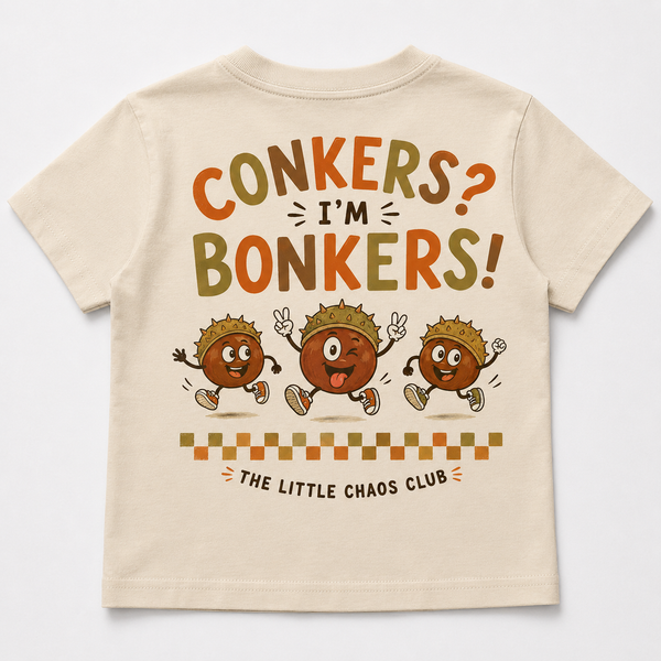 Conkers I'm bonkers t shirt, jumper or hoodie