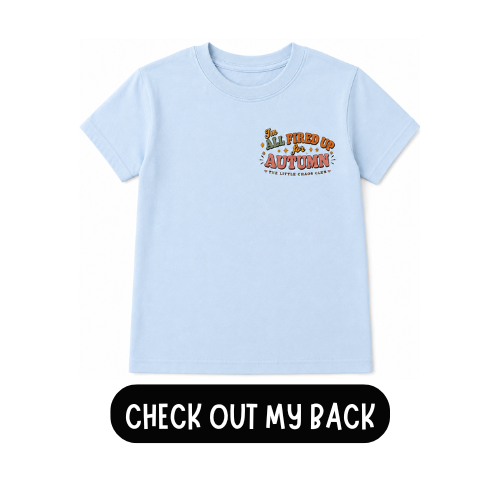 I'm All Fired Up for Autumn Kids T-Shirt, hoodie or jumper