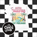 Catch Waves Not Feelings Kids T-Shirt